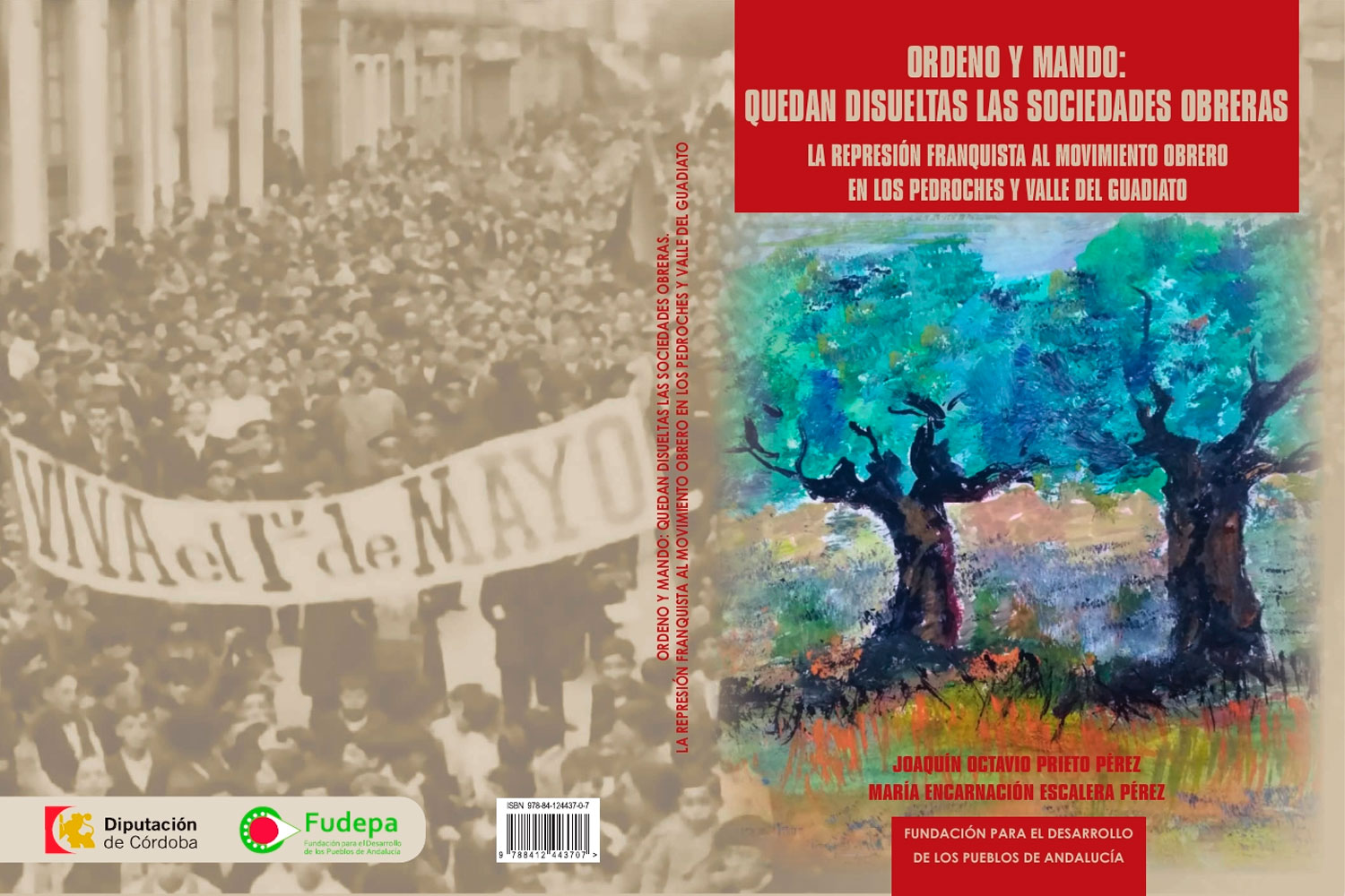 Se presenta el libro 'Ordeno y mando: quedan disueltas las sociedades obreras' en Diputación de Córdoba